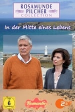 Rosamunde Pilcher: In der Mitte eines Lebens