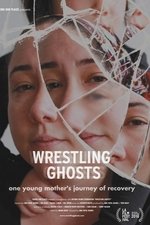 Wrestling Ghosts