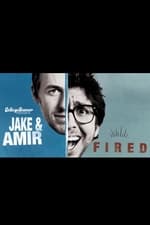 Jake and Amir: Fired