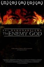 Yai Wanonabalewa: The Enemy God