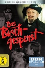 Das Buschgespenst