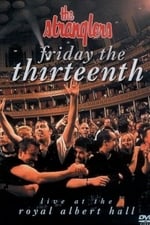 The Stranglers: Friday The Thirteenth - Live at the Albert Hall