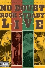 No Doubt: Rock Steady Live