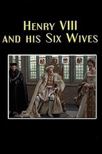 Henry VIII & His Six Wives