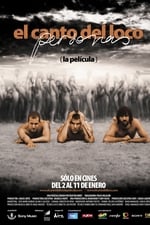 El Canto del Loco - Personas: La película