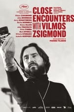 Close Encounters with Vilmos Zsigmond