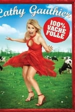 Cathy Gauthier 100% Vache Folle