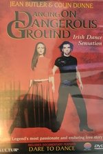 Dancing on Dangerous Ground