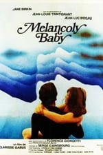 Melancoly Baby