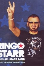 Ringo Starr & His All-Starr Band: Live at the Greek Theatre 2008