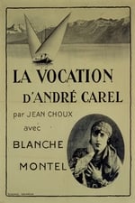 The Vocation of André Carel