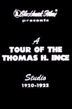 A Tour of the Thomas Ince Studio