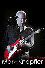 Mark Knopfler: A Life in Songs