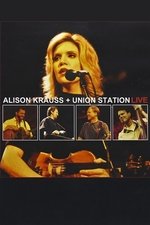 Alison Krauss and Union Station Live