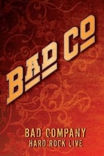 Bad Company - Hard Rock Live