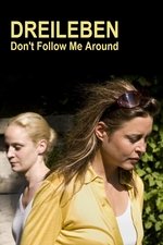 Dreileben: Don’t Follow Me Around