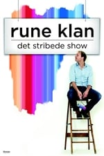 Rune Klan: Det stribede show