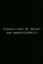 Piccole cose di valore non quantificabile