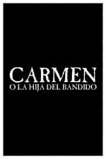 Carmen, the Bandit's Daughter