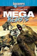 What Killed the Mega Beasts?