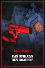 Edgar Wallace - Das Schloss des Grauens