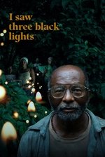 I Saw Three Black Lights