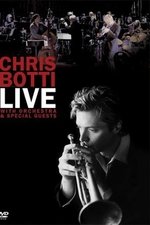 Chris Botti Live: With Orchestra and Special Guests