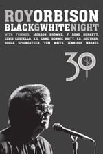 Roy Orbison: Black and White Night 30