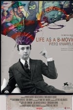 Life as a B-Movie: Piero Vivarelli