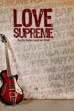 Love Supreme - Sechs Saiten und ein Brett