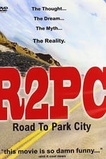 R2PC: Road to Park City