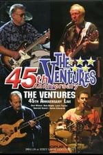 The Ventures: 45th Anniversary Memorial Concert