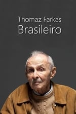 Thomaz Farkas, Brasileiro