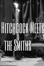 Mr. Hitchcock Meets the Smiths