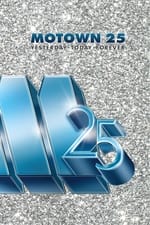 Motown 25: Yesterday, Today, Forever