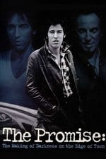 Bruce Springsteen: The Promise - The Making of Darkness on the Edge of Town