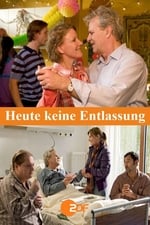 Heute keine Entlassung