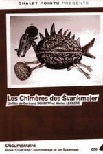 Les Chimères de Švankmajer