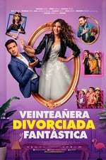 Veinteañera, Divorciada y Fantástica