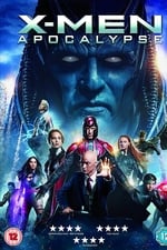 X-Men: Apocalypse Unearthed