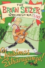 The Brian Setzer Orchestra: Christmas Extravaganza