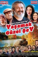 Yaşamak Güzel Şey