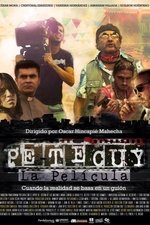 Petecuy, La Película