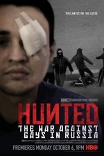 Hunted: The War Against Gays in Russia