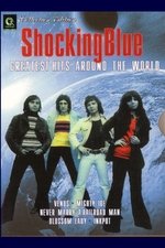 Shocking Blue: Greatest Hits around the World