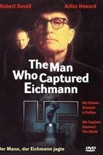 The Man Who Captured Eichmann