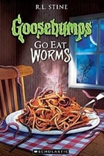 Goosebumps: Go Eat Worms