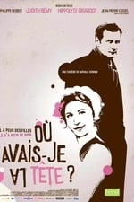 Où avais-je la tête?