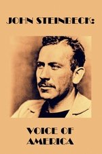 John Steinbeck: Voice of America