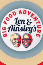 Len and Ainsley's Big Food Adventure